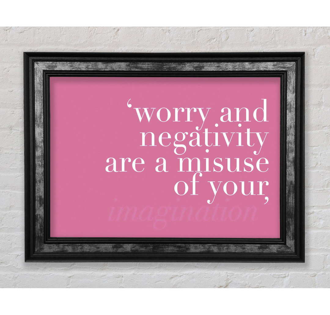 Dont Misuse Your Imagination Pink - Single Picture Frame Typography