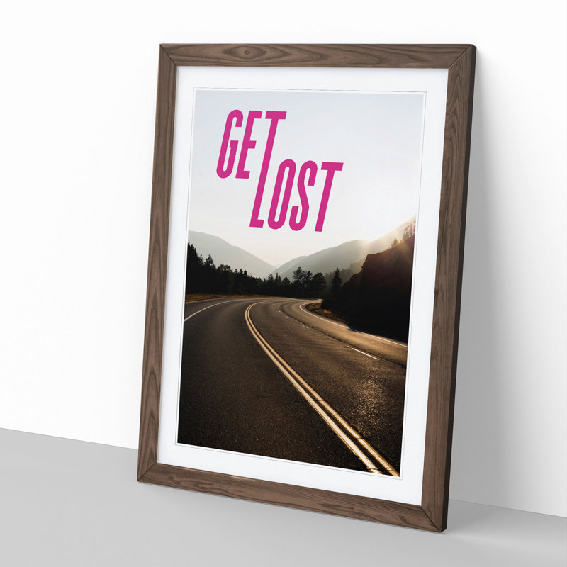 Get Lost - Picture Frame Graphic Art, 48cm H x 36cm W x 2cm D, Walnut