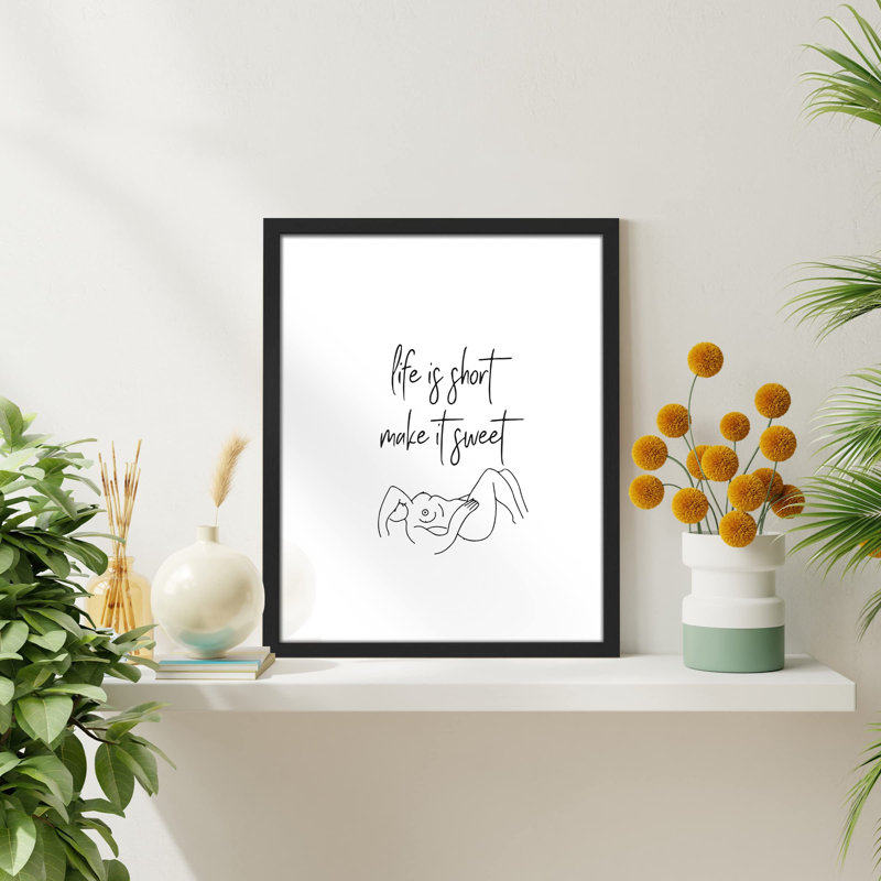 " Life Is Short Make It Sweet ", Natural, 10" H x 8" W