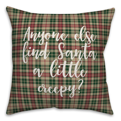  Coussin décoratif à carreaux écossais «Santa a Little Creepy in Tartan» par Anyone Else