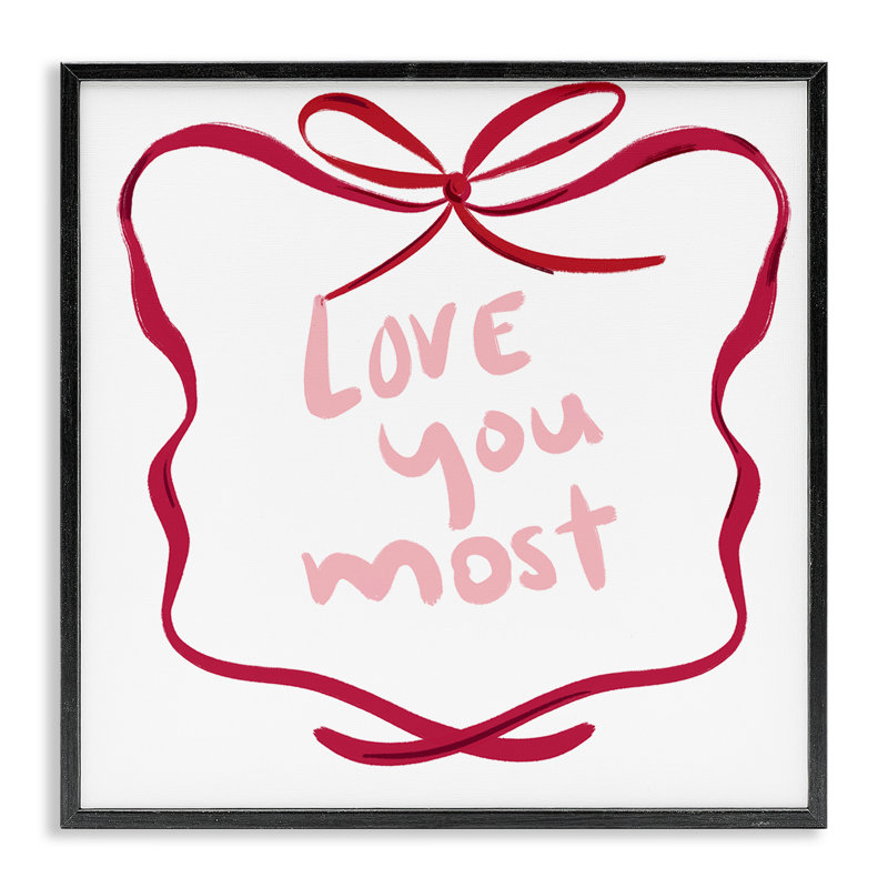 «Love You Most» en ruban, estampe numérique, design par Lucille Price, H 12 po x l 12 po, Giclée encadrée noir minuit
