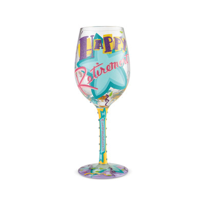 Lolita Happy Retirement Hand Painted Wine Glass 9in H 