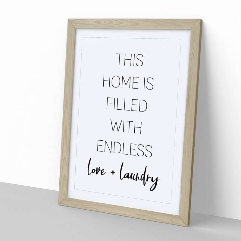 Endless Love and Laundry - Framed Print, 65cm H x 48cm W x 2cm D, Oak