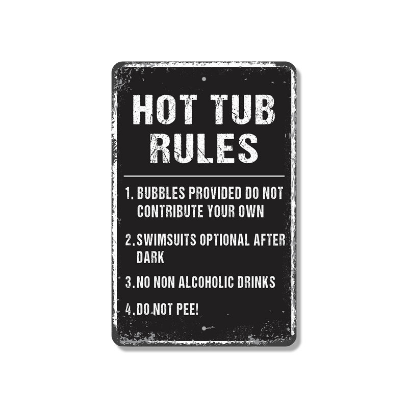 Enseigne amusante «Hot Tub Rules» 10 po x 14 po, H 10 po x l 14 po x P 0,1 po