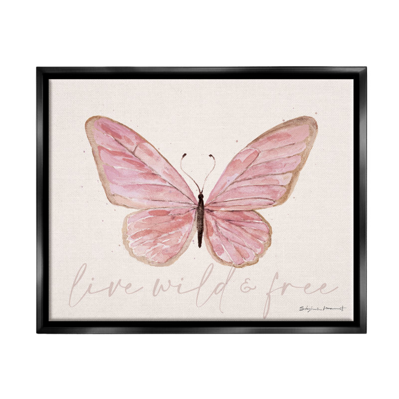 Art mural sur toile flottant, "Live Wild & Free Pink Butterfly" par Stephanie Workman Marrott, Cadre flottant noir de jais