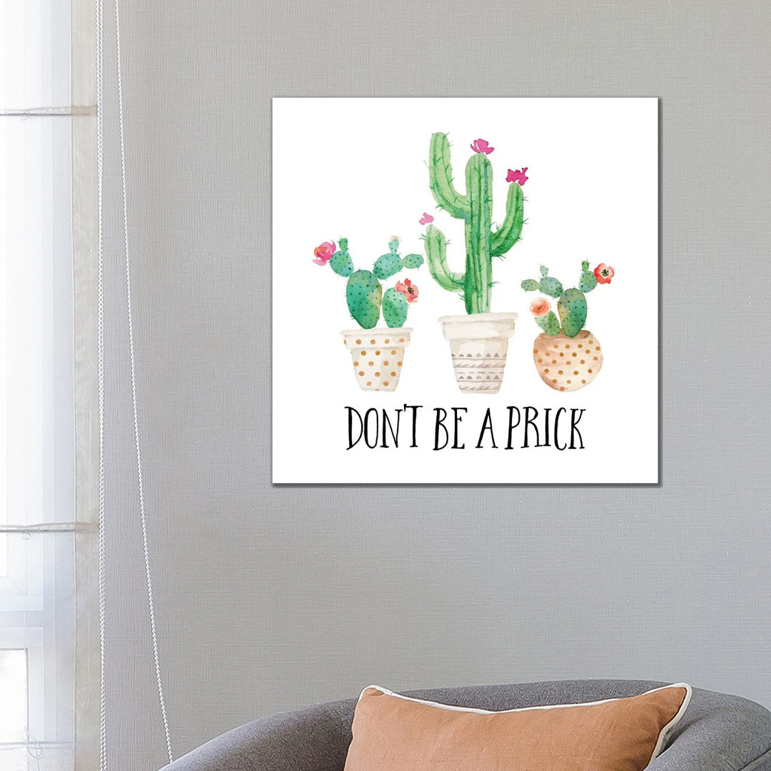 Don't Be A Prick - Painting on Canvas