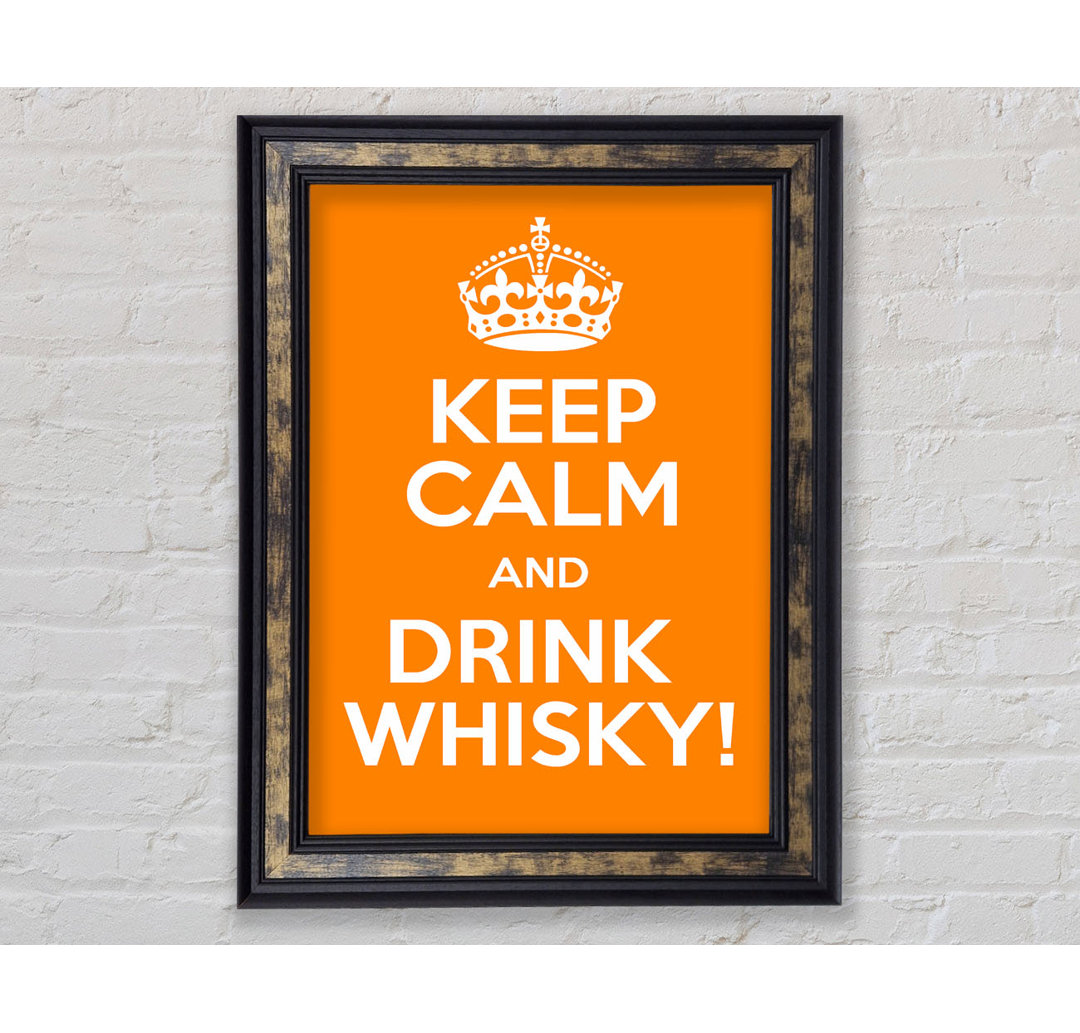 Keep Calm Whisky - Einzelne Bilderrahmen Kunstdrucke