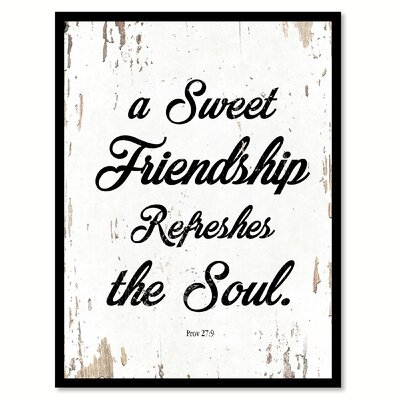 A Sweet Friendship Refreshes The Soul - Picture Frame Textual Art Print on Canvas -  Winston Porter, WNSP1792 43999612