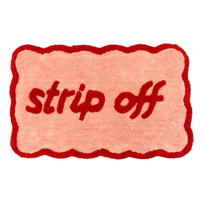 Strip Off Slogan Scalloped Bath Mat