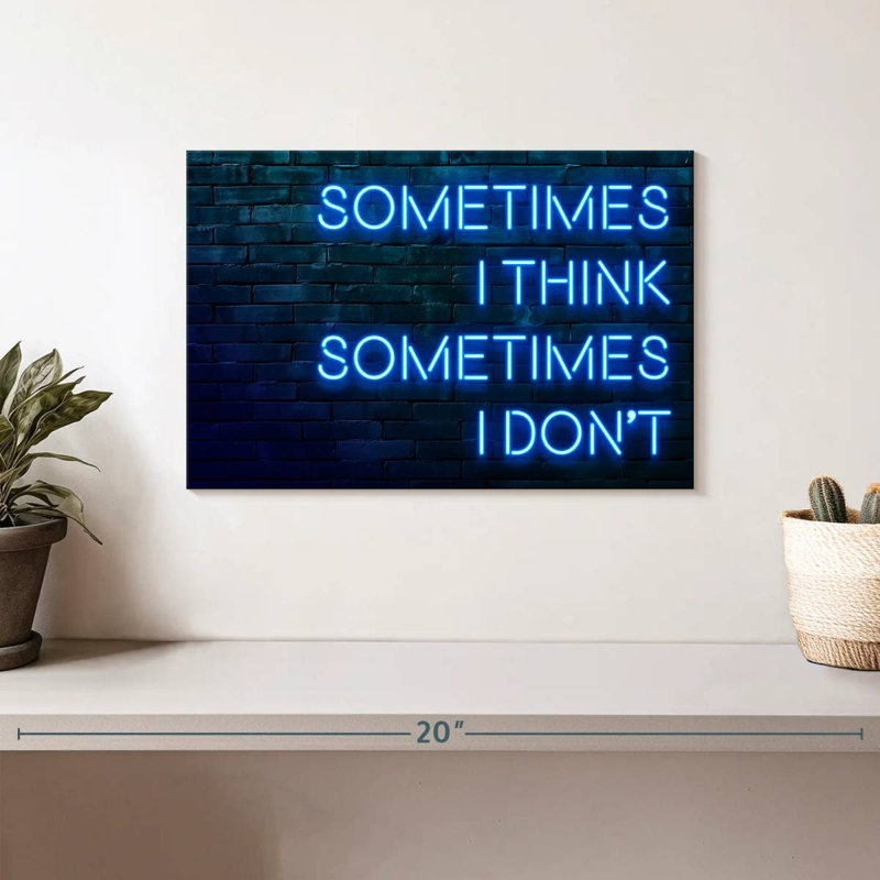 Tergel Sometimes I Think Sometimes I Don't, 8" H x 12" W