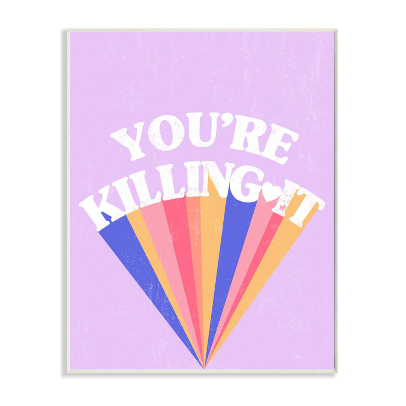 «Retro Pop You Killing It Motivational Expression» par Aledanda - impression d'art graphique, Bois, H 19 po x l 13 po