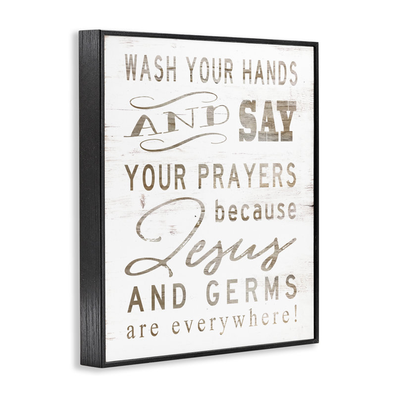 «Jesus And Germs Are Everywhere Wash Your Hands» par Cindy Jacobs - Art texturé, H 30 po x l 24 po