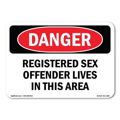 Registered Sex Offender Lives In This Area Plastic Sign 18" X 12"