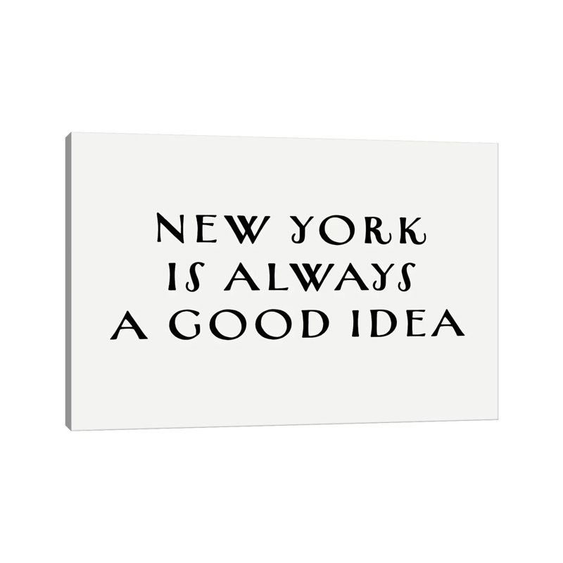 New York Good Idea by Leah Straatsma - Wrapped Canvas Print, 101.6 cm H x 66.04 cm W x 3.175 cm D