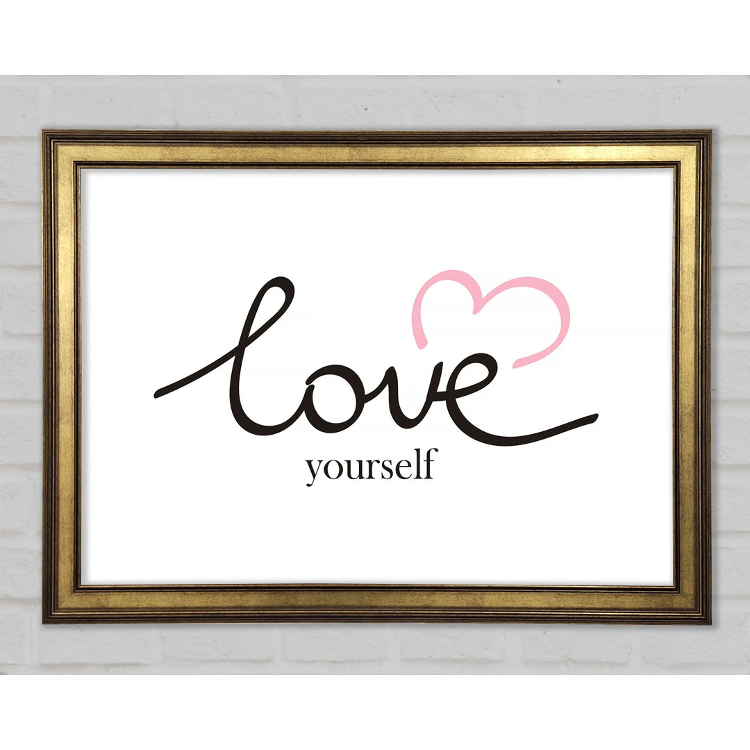 Love Yourself - Einzelner Bilderrahmen Typografie