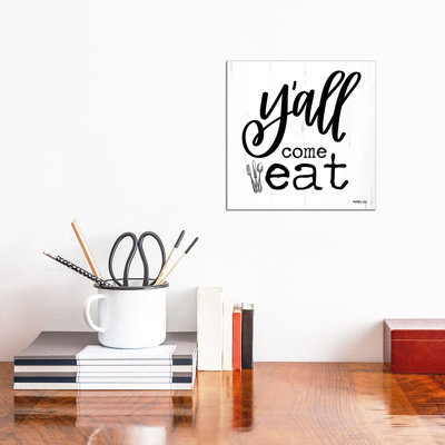 Y'all Come Eat by Imperfect Dust - Wrapped Canvas Print