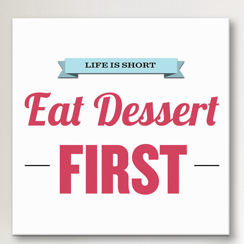 «Kitchen Life Is Short (Eat Dessert First)», art textuel sur toile, H 18 po x l 18 po x P 1,5 po, Toile avec cadre noir