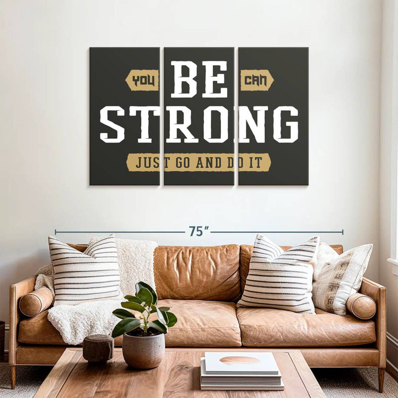 Tergel Be Strong Typography, 36" H x 57" W