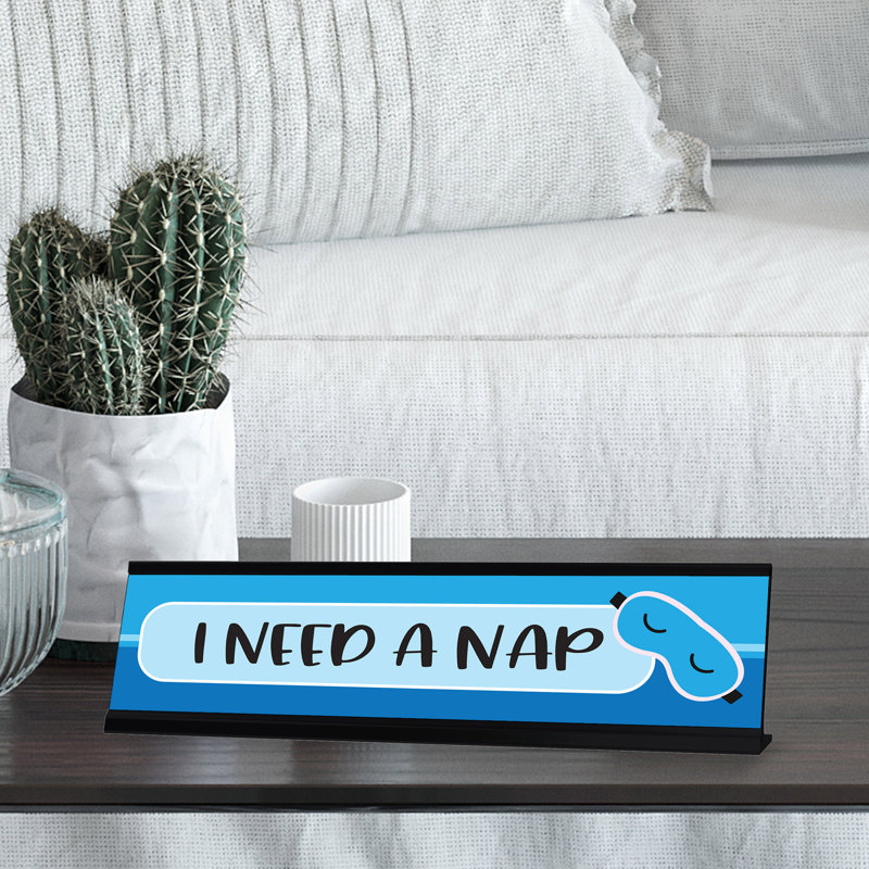 «I Need A Nap»