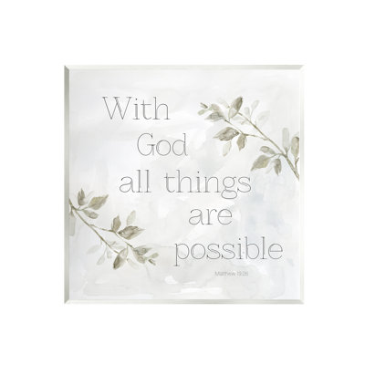 " With God All Things Possible Floral Sprig Religious Phrase " by Carol Robinson