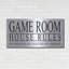 «Game Room House Rules I» par Cindy