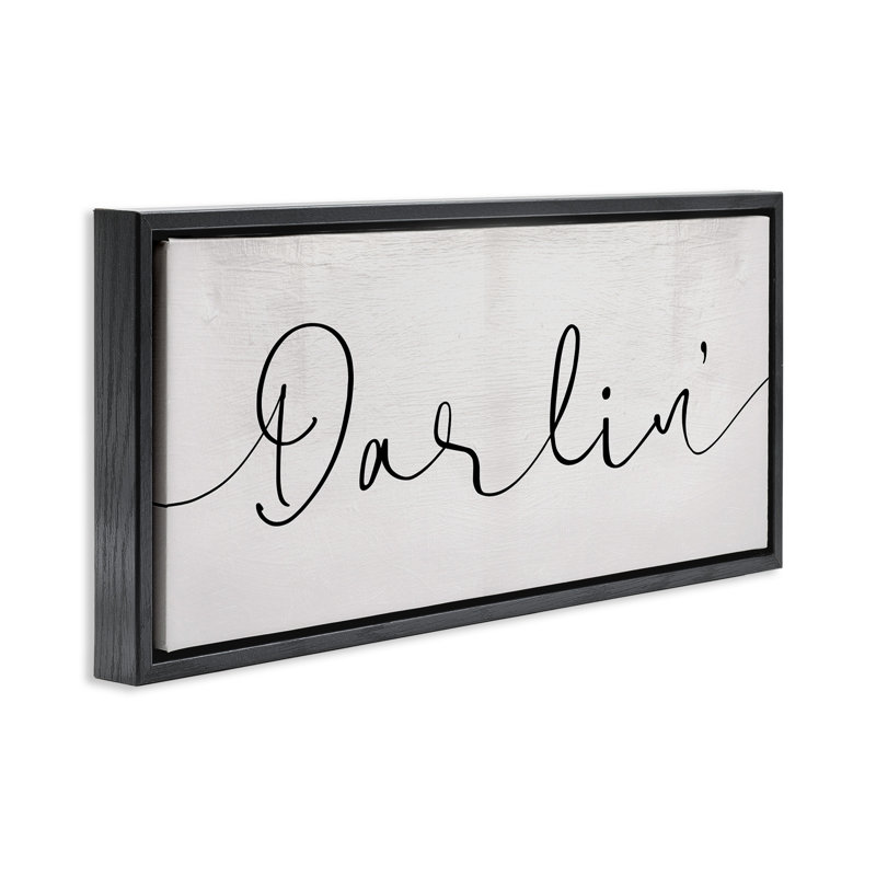 «Darlin 'Sentiment Elegant Cursive Floater Canvas Wall Art» par Daphne Polselli, Cadre flottant noir de jais