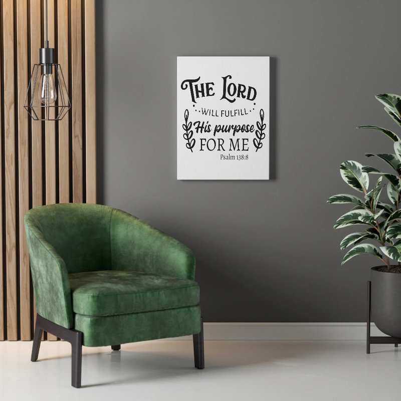 Purpose For Me Psalm 138:8 - Wrapped Canvas Print, 61cm H x 46cm W