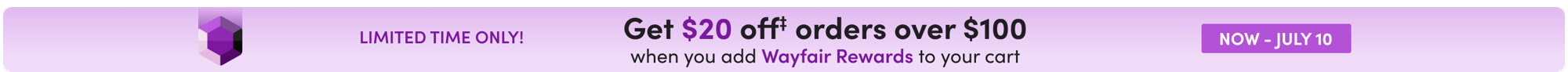 $20 off $100+ with Wayfair Rewards