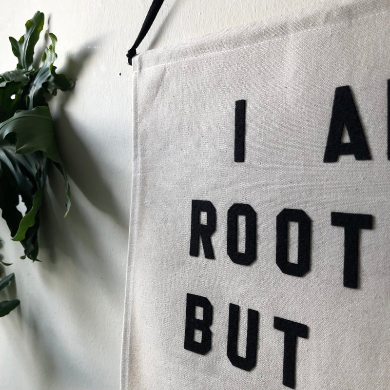 «I Am Rooted But I Flow»