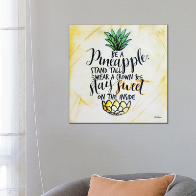 Be A Pineapple by Britt Hallowell - Painting on Canvas
