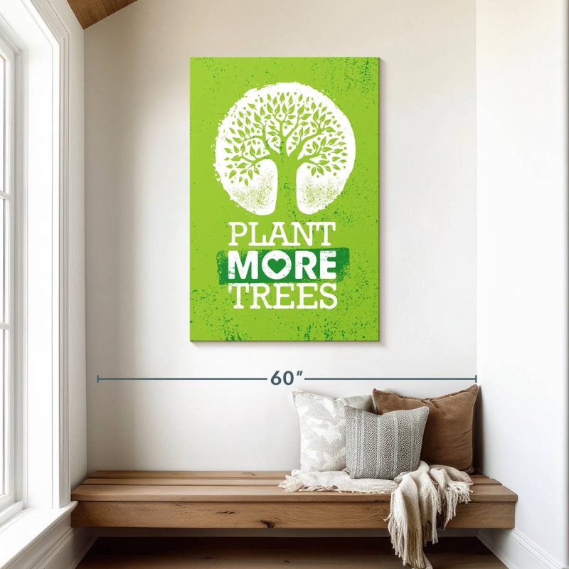 Tergel Plant Trees Environmental Slogan, 45" H x 30" W