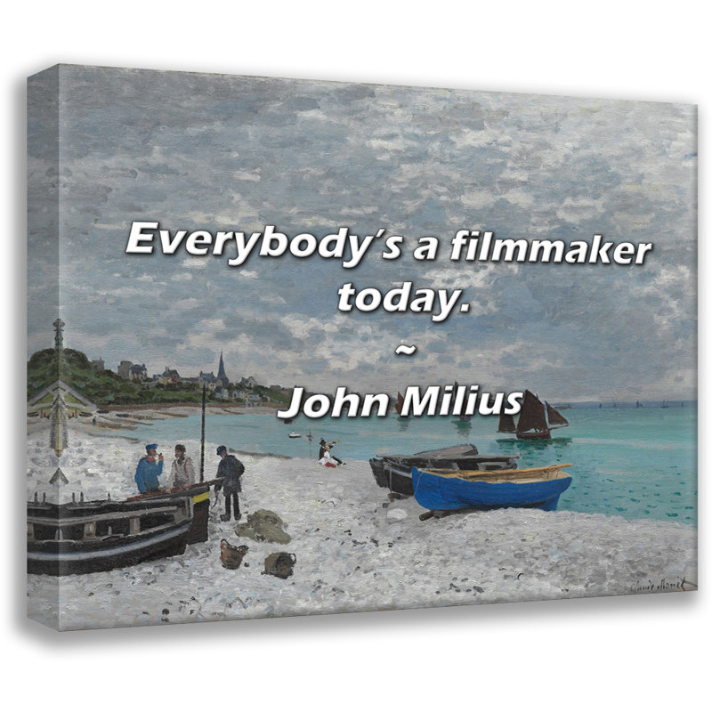 Citation artistique «Tout le monde est cinéaste aujourd'hui». Toile tendue par John Milius, H 13 po x l 18 po