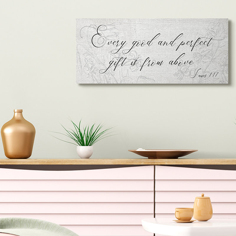 «Good and Perfect Gift from Above Proverbs James 1/17» par Daphne Polselli - Art textuel, Toile tendue