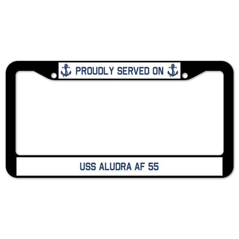 Signmission Proudly Served On Proudly Served On USS ALUDRA AF 55 Plastic Licence Plate Frame