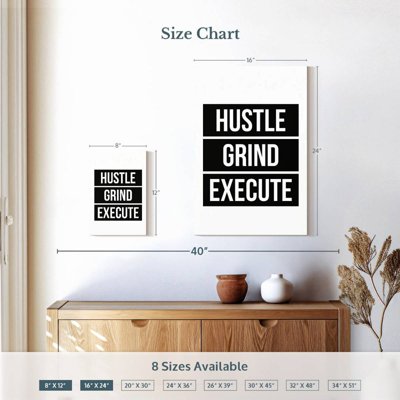 Hustle Grind Execute, 24" H x 16" W