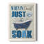 Just Soak - Art textuel sur toile-1088971283-1088971282
