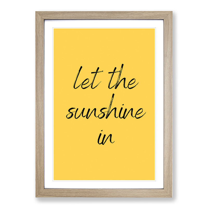 Let the Sunshine in - Picture Frame Typography, Oak Framed, 48cm H x 36cm W x 2cm D