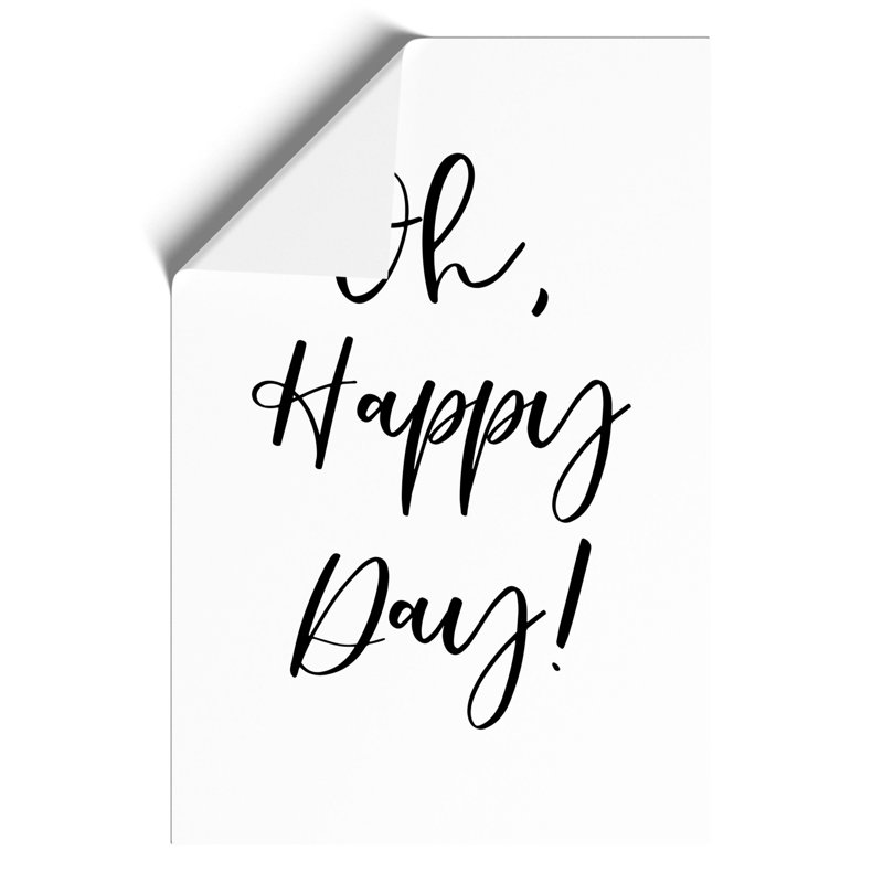 Oh Happy Day - Frameless Print, 30cm H x 21cm W x 0.1cm D