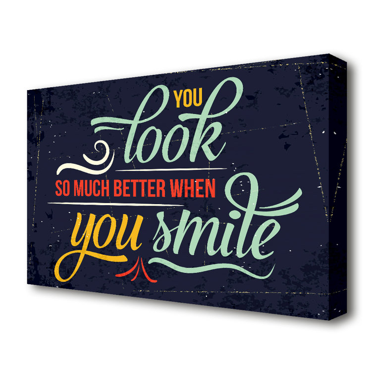 You Look So Much Better When 1 - Wrapped Canvas Print