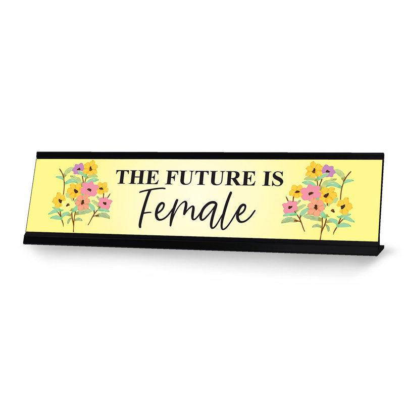 The Future Is Female Nameplate