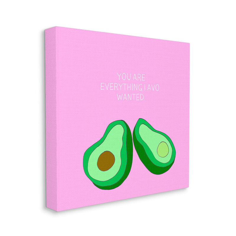 «Everything I Avo Wanted Avocado Food Pun» par Natalie Sizemore - impression d'art graphique, H 36 po x l 36 po x 1,5 po