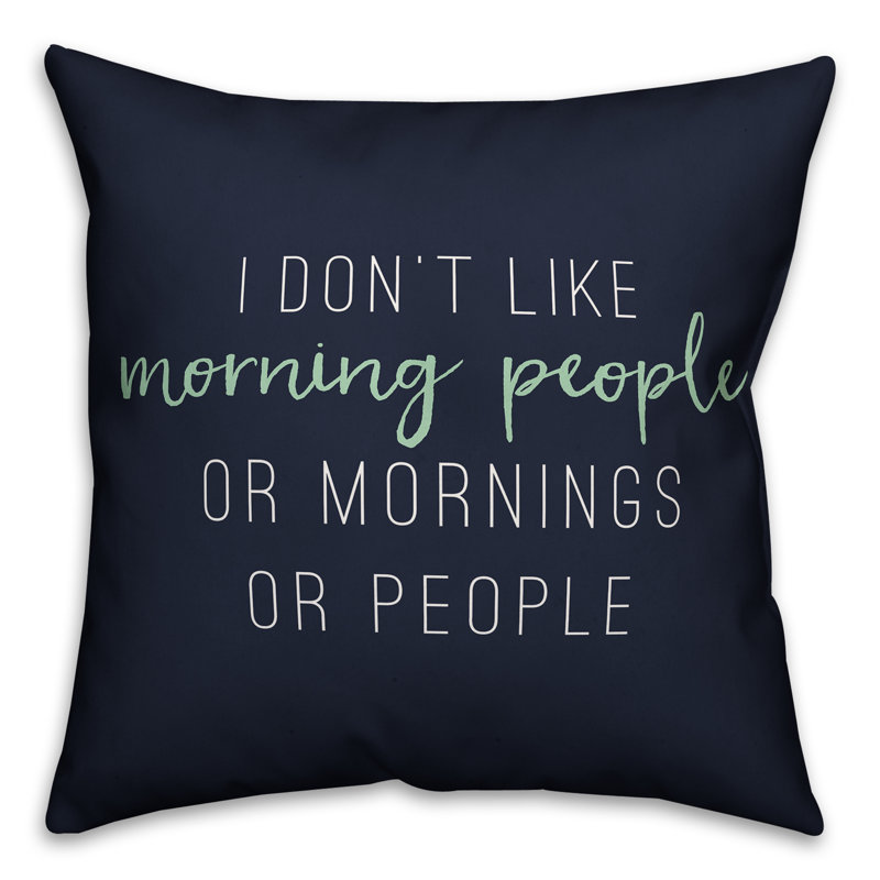  Coussin décoratif «I Don't Like Morning People»