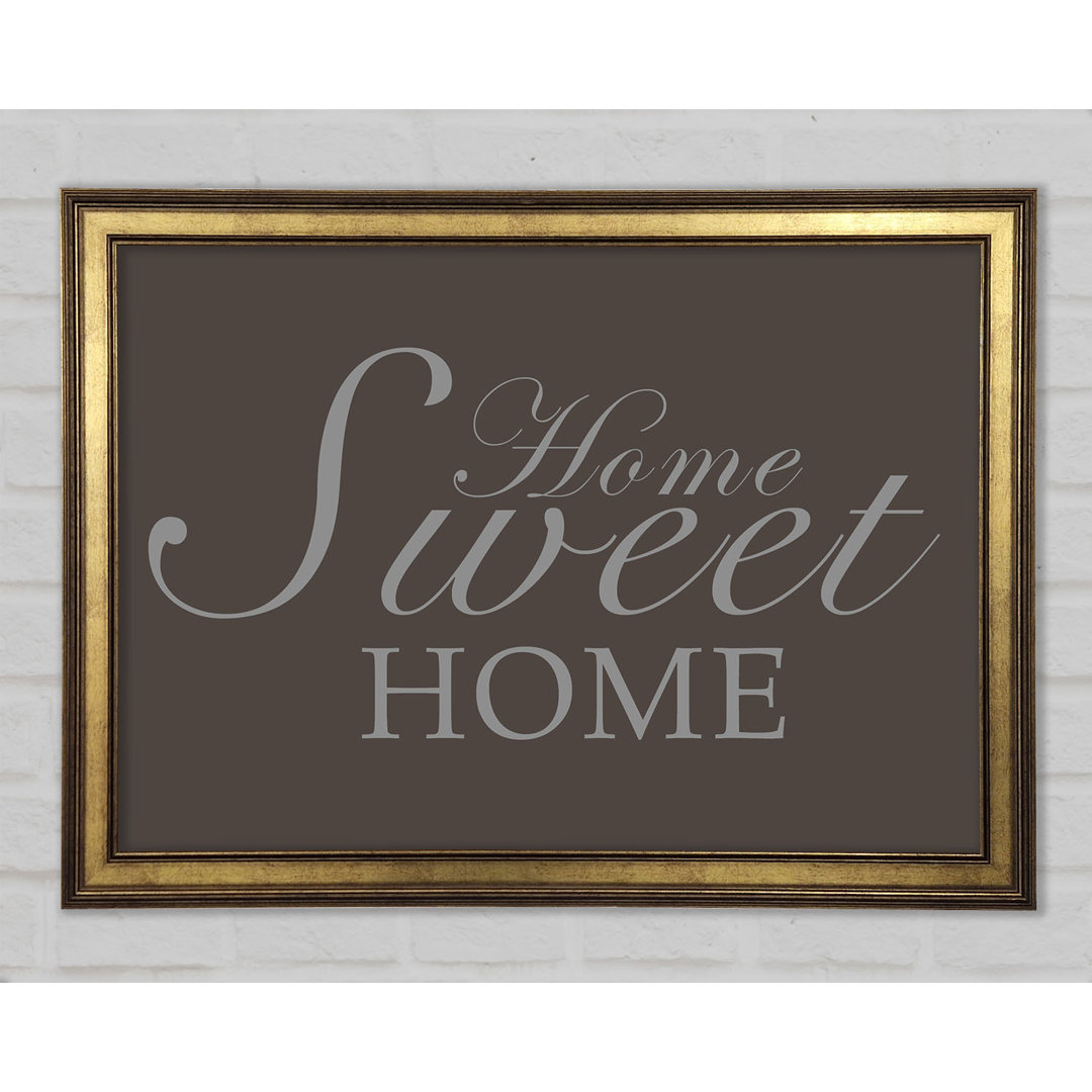 Home Quote Home Sweet Home Gerahmter Druck