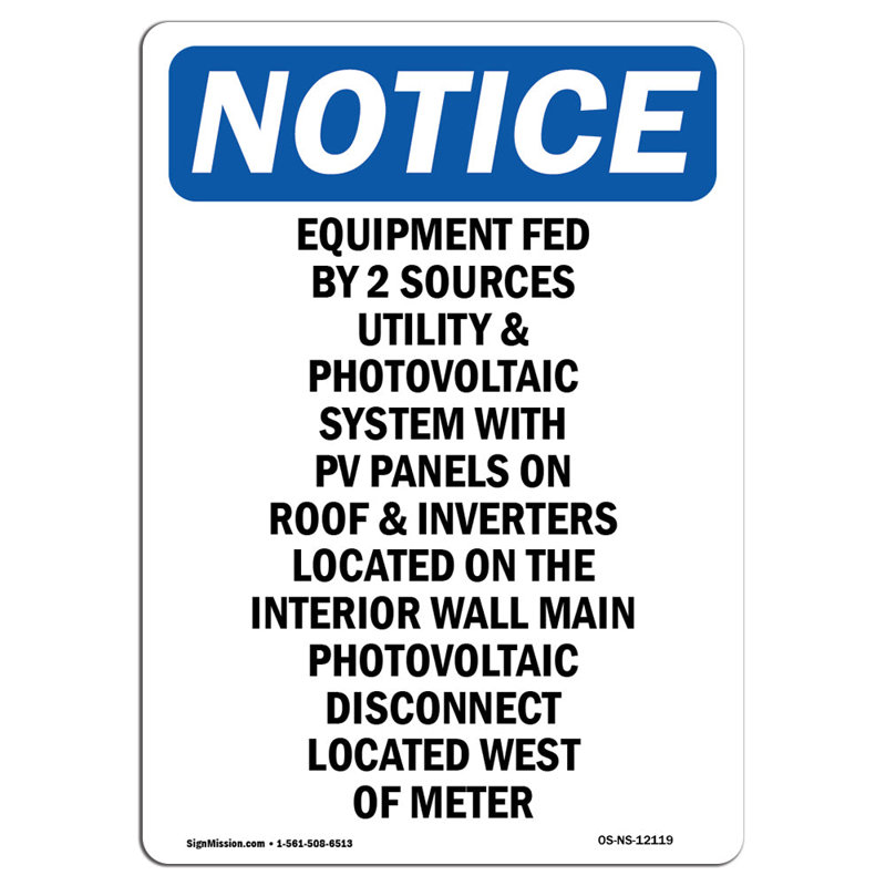 OSHA Notice - Equipment Fed By 2 Sources Utility Sign | Heavy Duty