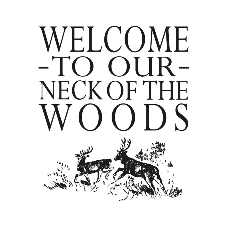 «Welcome To Our Neck Of The Woods Deer» par - on, H 36 po x l 36 po
