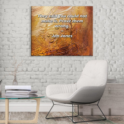 Citation artistique «Ils ont dit que vous ne pourriez pas y arriver. Prouver qu'ils ont tort. Toile tendue par Jon Jones Gallery