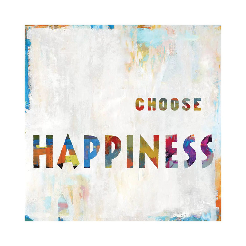 Choose Happiness In Color by Jamie MacDowell - Wrapped Canvas Print, 66.04 cm H x 66.04 cm W x 3.175 cm D