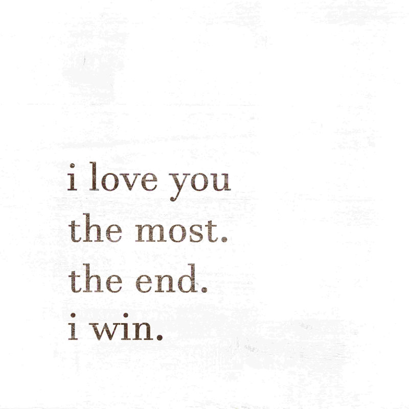 «Love You Most Win», art textuel sur toile tendue, H 12 po x l 12 po