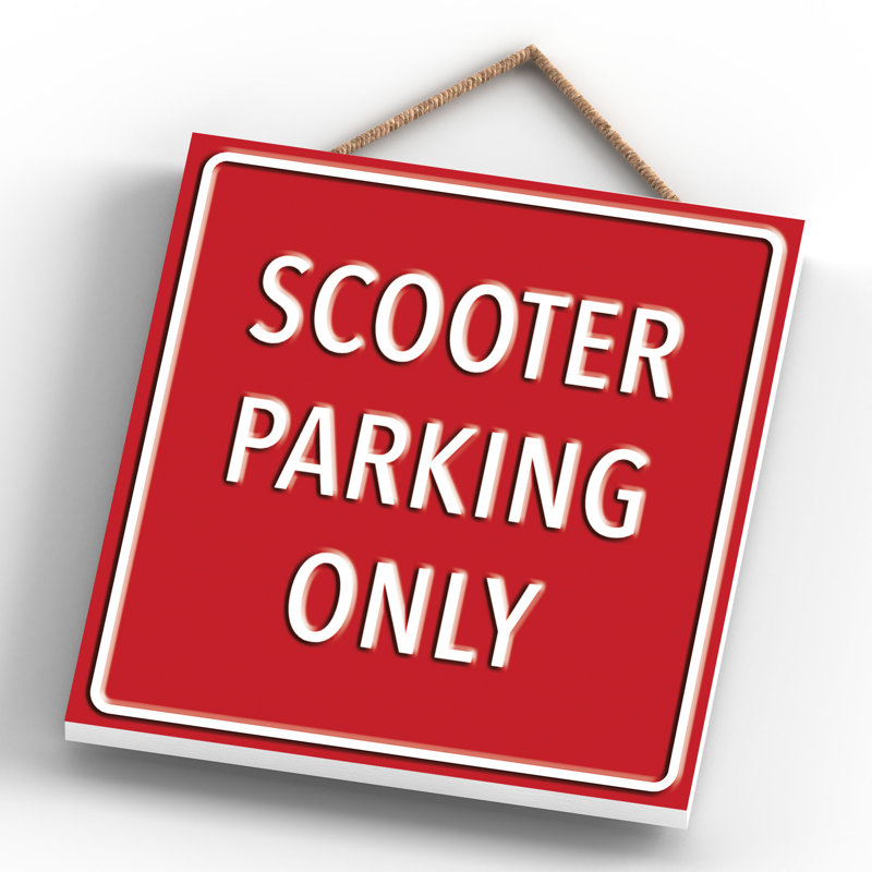 Scooter Parking Only - Print on MDF