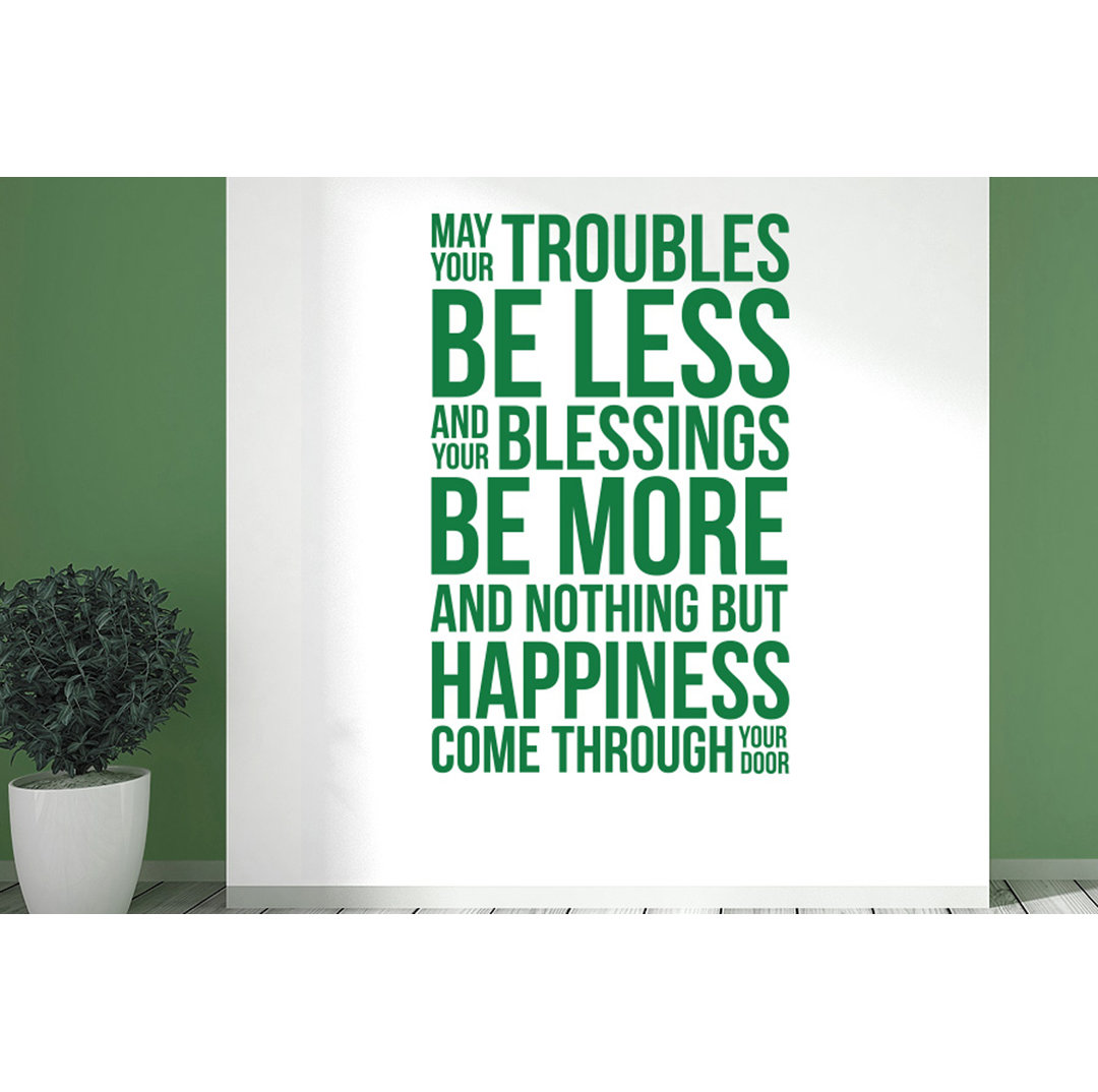 May Your Troubles Be Less and Your Blessings Be More Wall Sticker